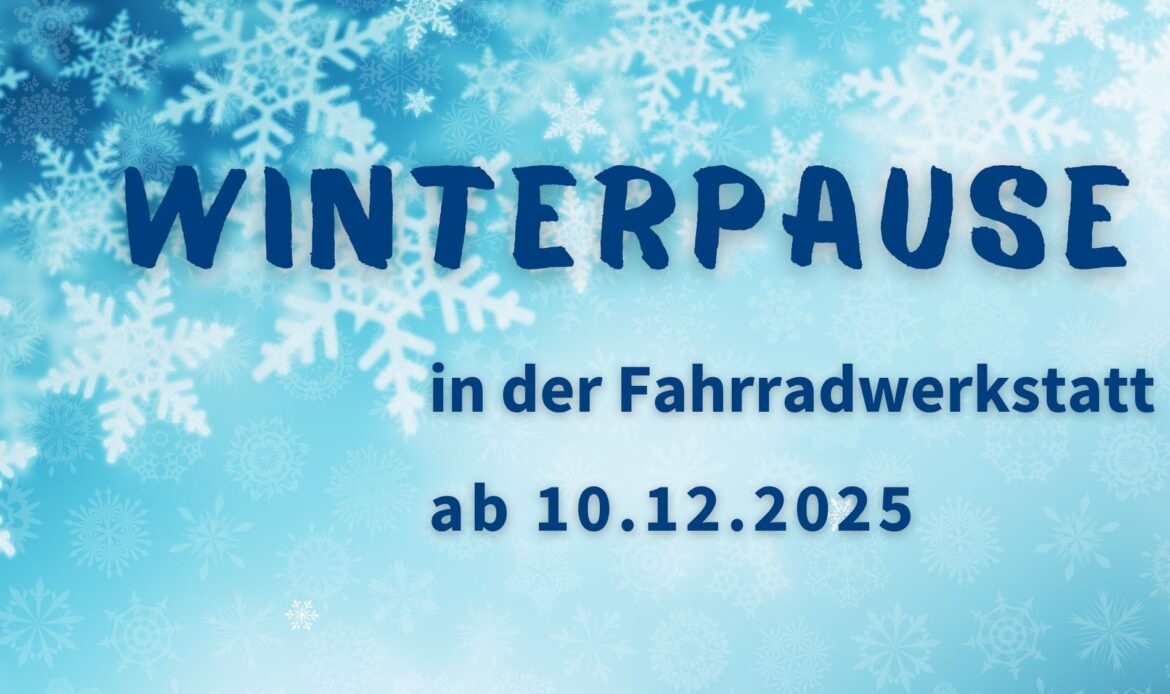 Winterpause Fahrradwerkstatt
